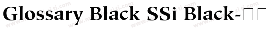 Glossary Black SSi Black字体转换